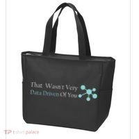 That WasnT Very Datadriven Of You Data Geek Tote Bag thumb 3