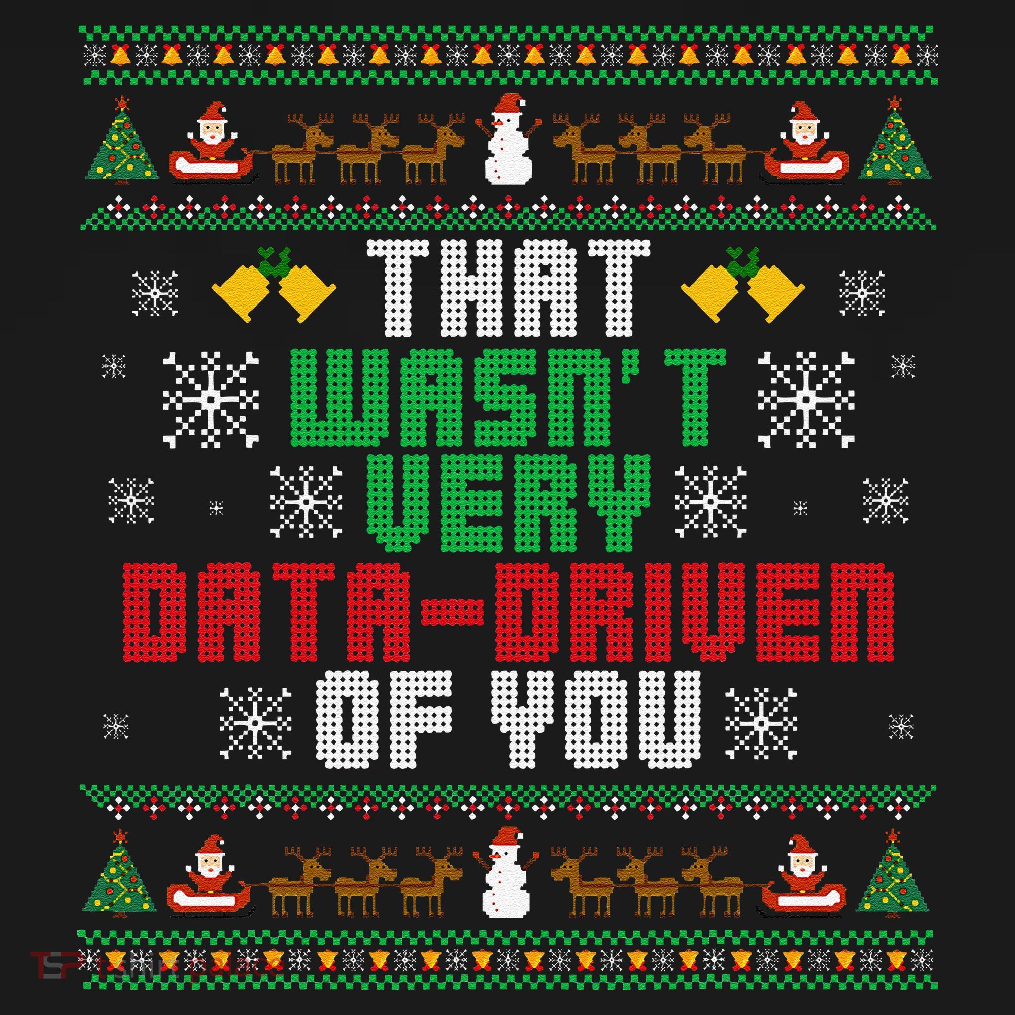 That WasnT Very Data Driven Of You Christmas Xmas Baby Bodysuit