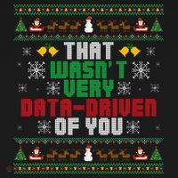 That WasnT Very Data Driven Of You Christmas Xmas Kids Sweatshirt thumb 2
