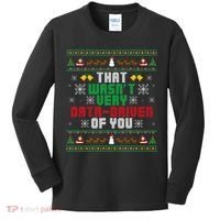 That WasnT Very Data Driven Of You Christmas Xmas Kids Long Sleeve Shirt thumb 0
