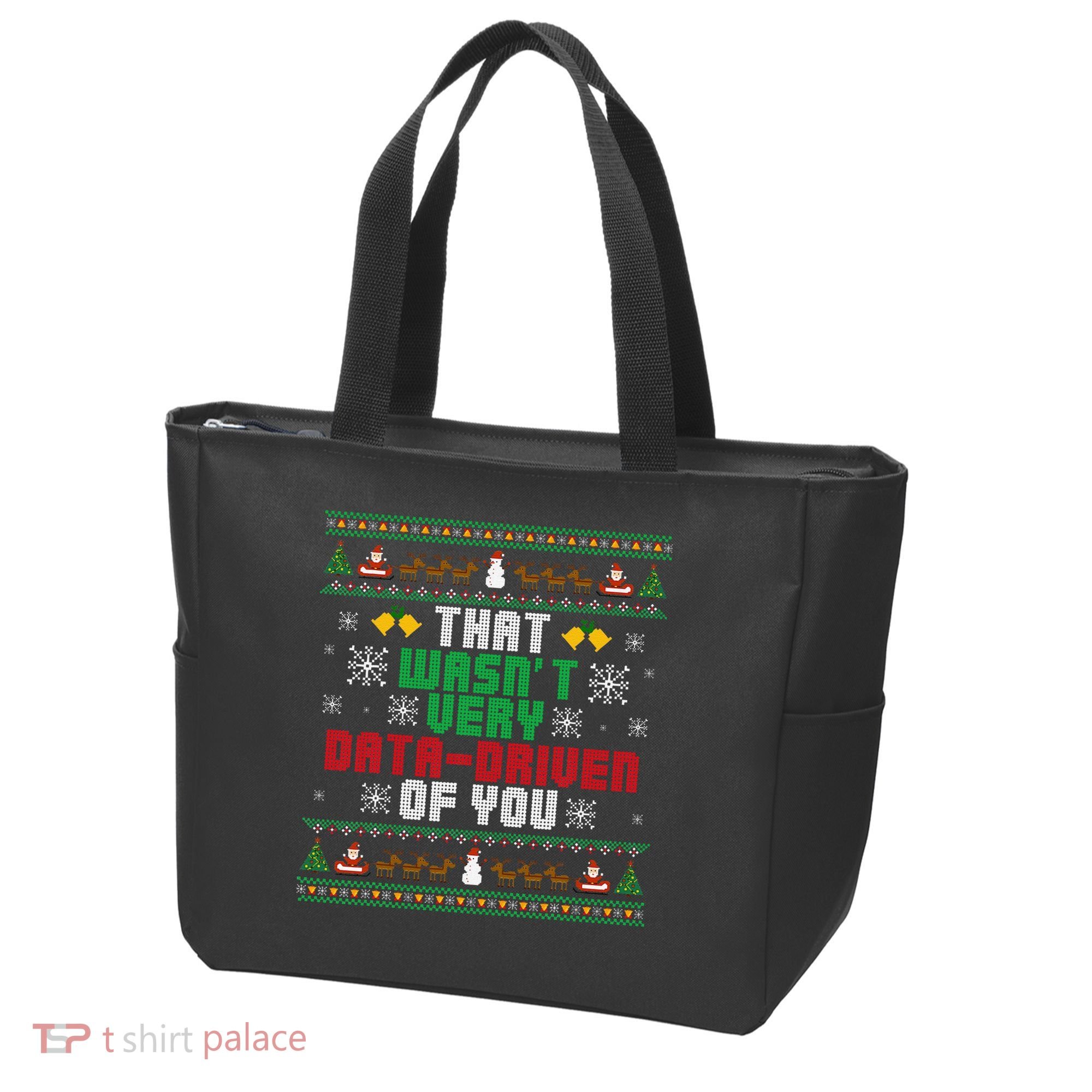 That WasnT Very Data Driven Of You Christmas Xmas Tote Bag