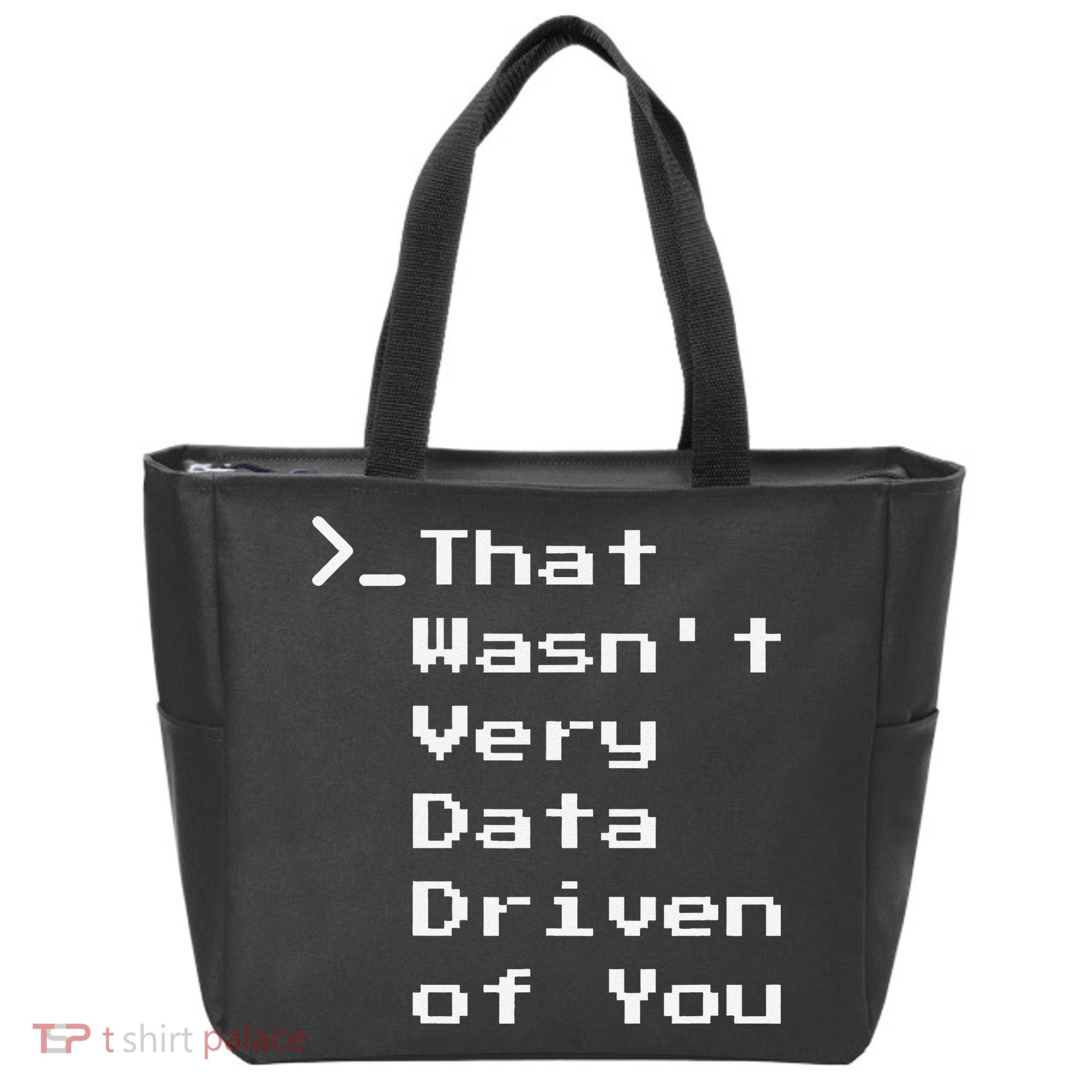 That WasnT Very Data Driven Funny Data Analyst Humor Tote Bag