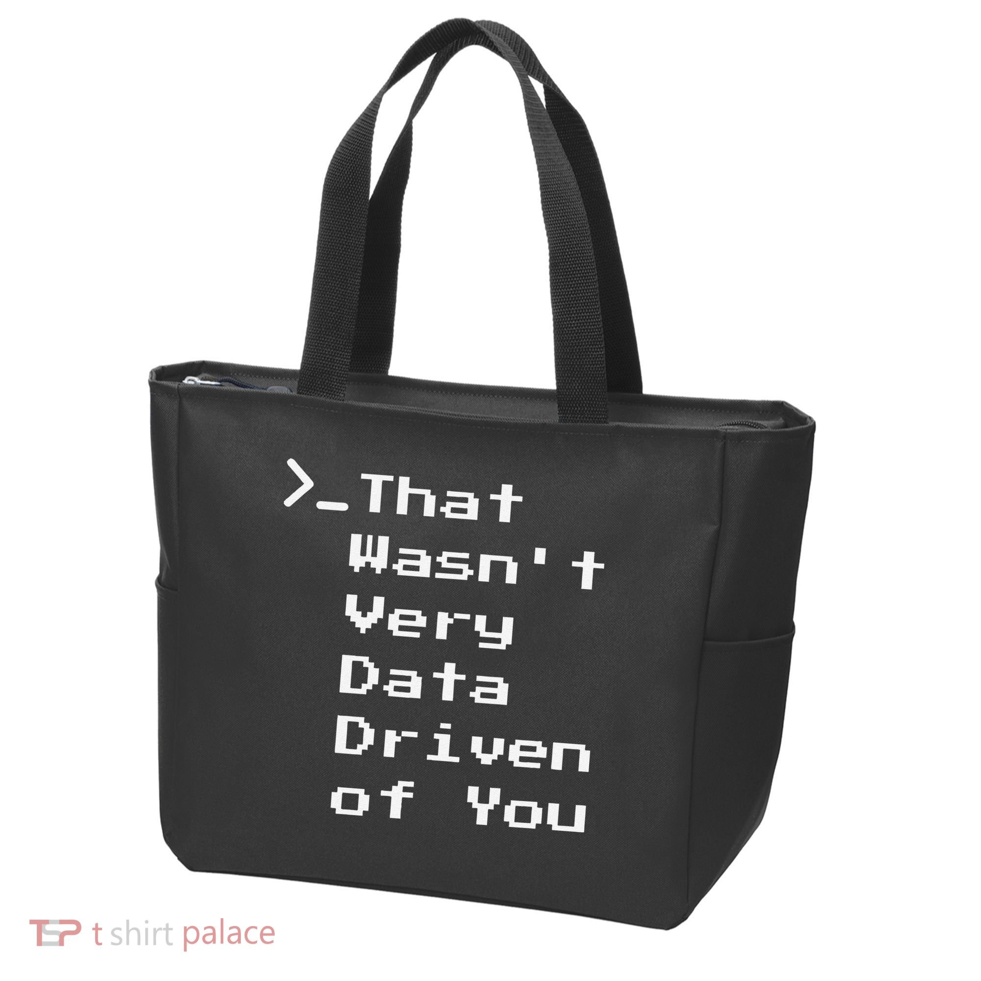 That WasnT Very Data Driven Funny Data Analyst Humor Tote Bag