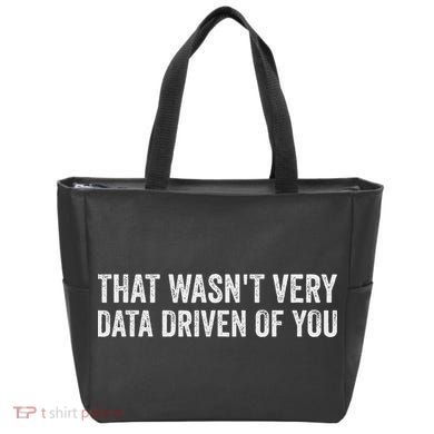 That WasnT Very Data Driven Of You Funny Data Analyst Geek Tote Bag