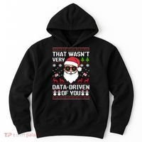 That WasnT Very Data Driven Of You Ugly Christmas Sweaters Hoodie thumb 0