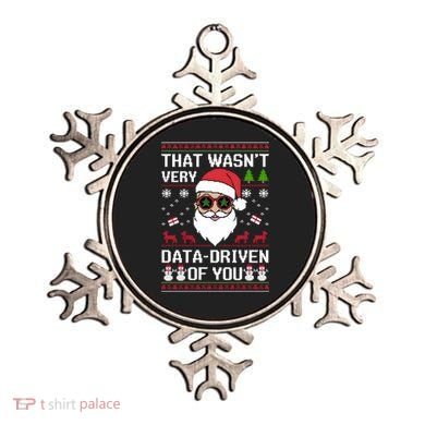 That WasnT Very Data Driven Of You Ugly Christmas Sweaters Ornament
