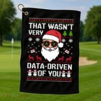 That WasnT Very Data Driven Of You Ugly Christmas Sweaters Golf Towel thumb 1