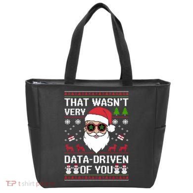 That WasnT Very Data Driven Of You Ugly Christmas Sweaters Tote Bag