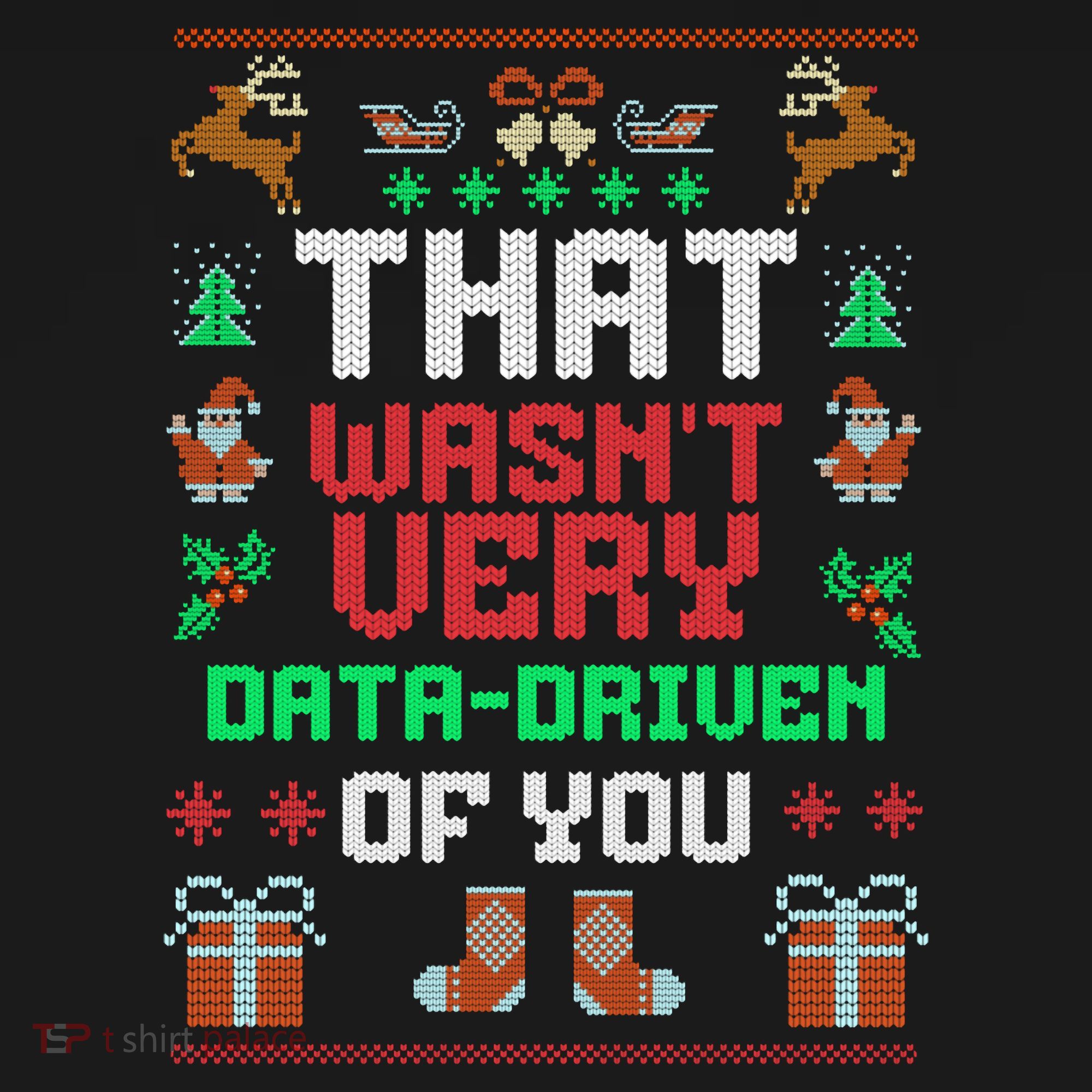 That WasnT Very Data Driven Of You Ugly Christmas Sweaters Mousepad