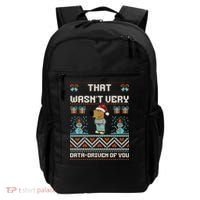 That WasnT Very Data Driven Of You Ugly Christmas Sweaters Backpack thumb 0