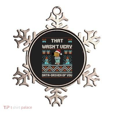That WasnT Very Data Driven Of You Ugly Christmas Sweaters Ornament
