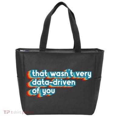 That WasnT Very Data Driven Of You Funny Data Analyst Geek Tote Bag