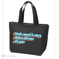 That WasnT Very Data Driven Of You Funny Data Analyst Geek Tote Bag thumb 3