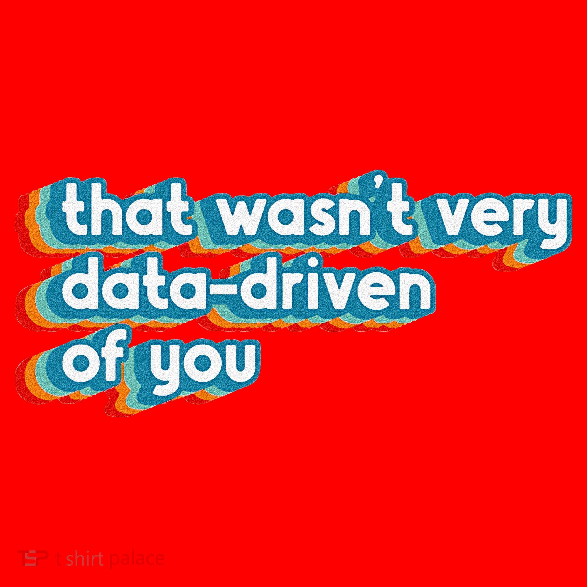 That WasnT Very Data Driven Of You Funny Data Analyst Geek Santa Hat