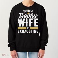 Trophy Wife Wedding Anniversary Women's Sweatshirt thumb 0