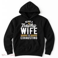 Trophy Wife Wedding Anniversary Hoodie thumb 0