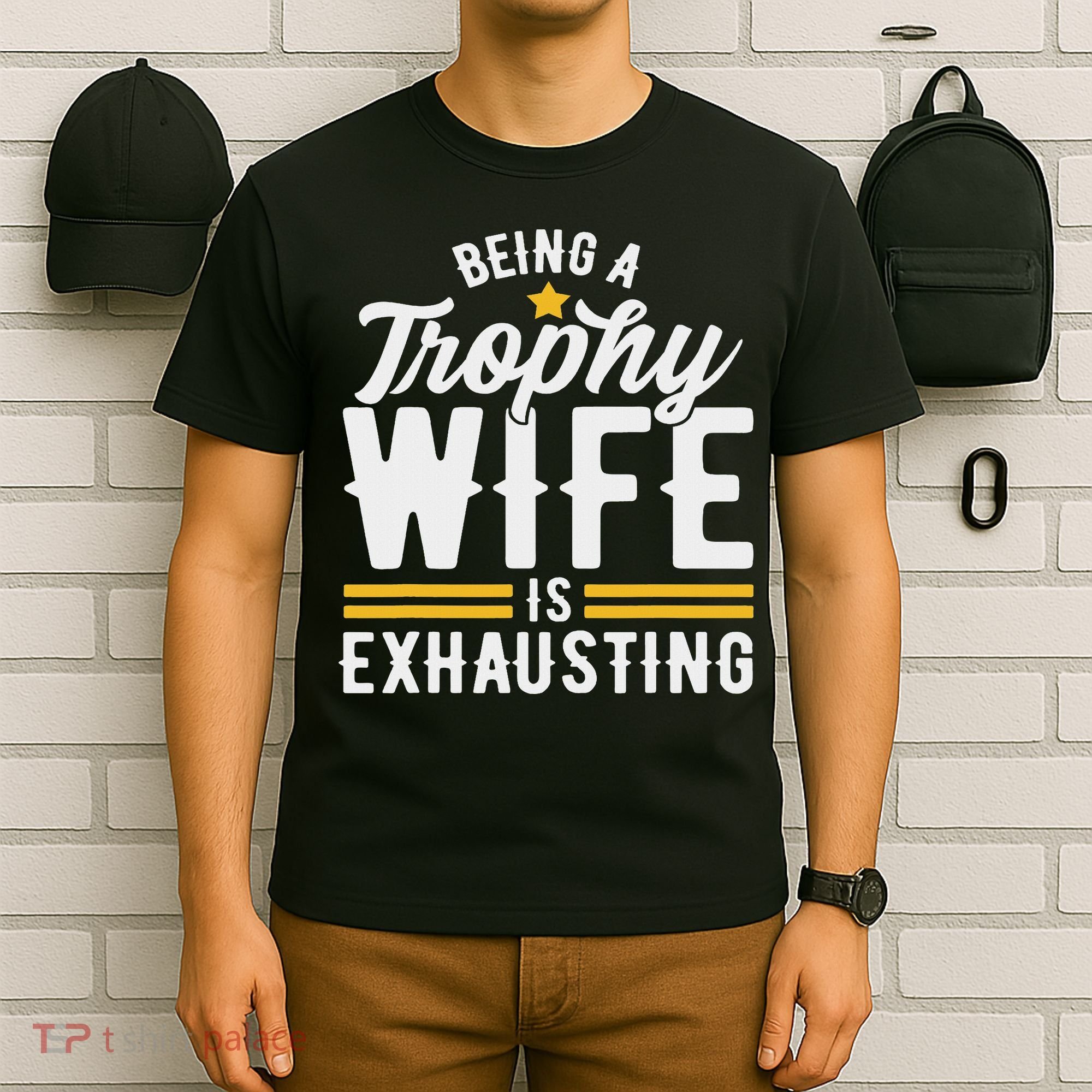 Trophy Wife Wedding Anniversary T-Shirt