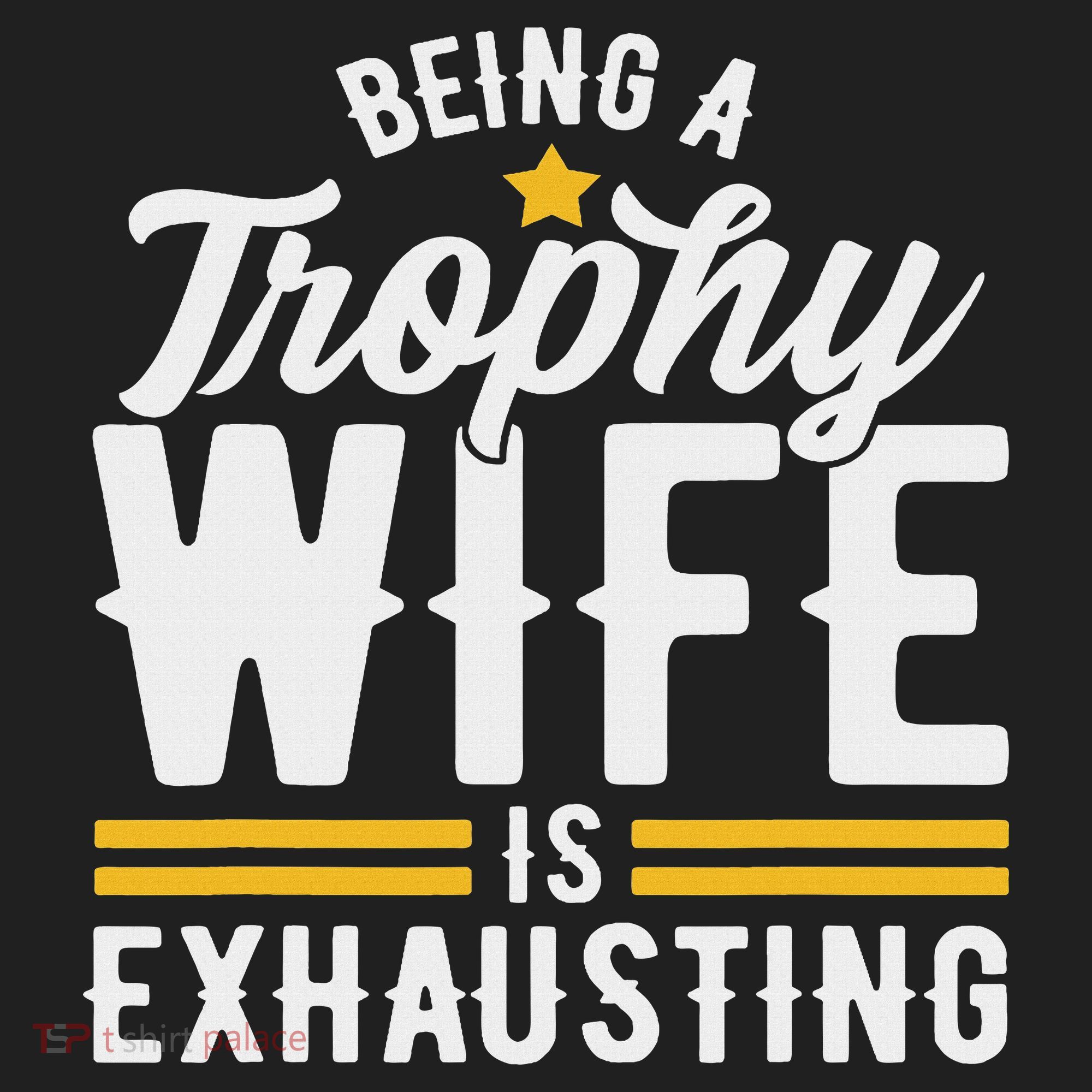 Trophy Wife Wedding Anniversary Tumbler
