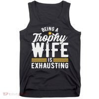 Trophy Wife Wedding Anniversary Tank Top thumb 0