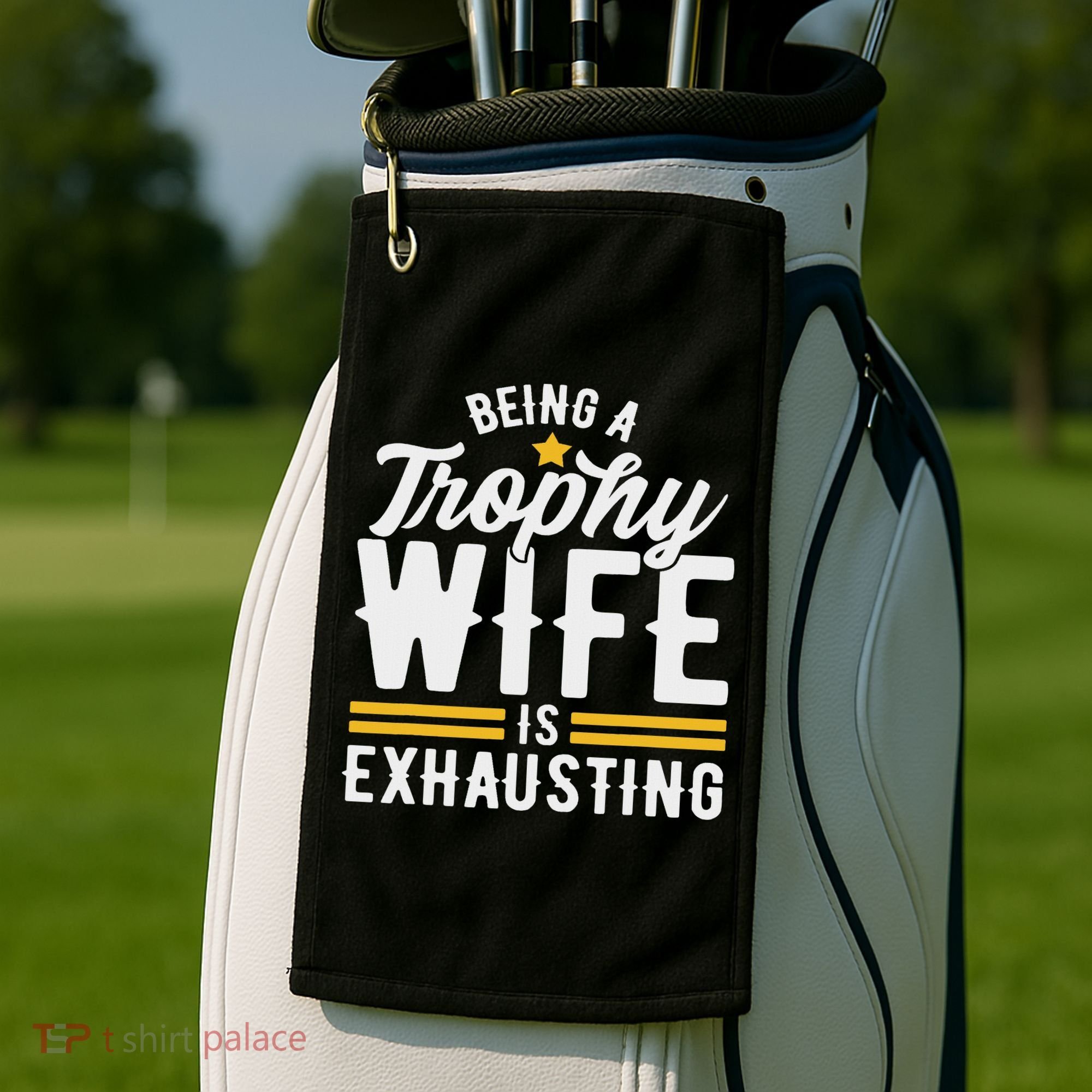 Trophy Wife Wedding Anniversary Golf Towel