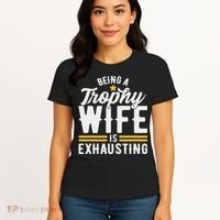 Trophy Wife Wedding Anniversary Women's T-Shirt thumb 4