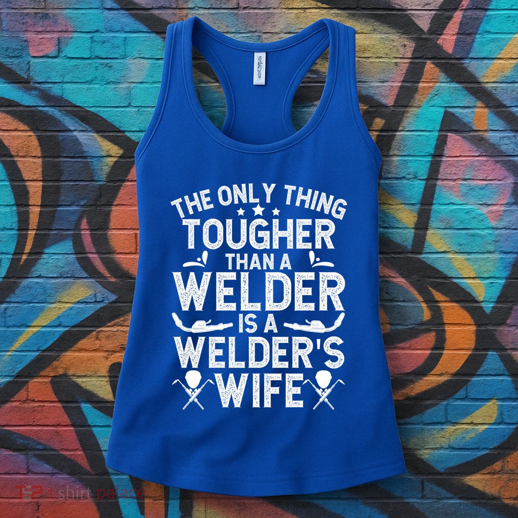 Tough WelderS Wife Of A Welder Wife Gift Women's Tank Top