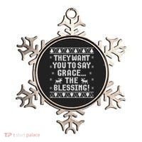 They Want You To Say Grace The Blessing Ornament thumb 0