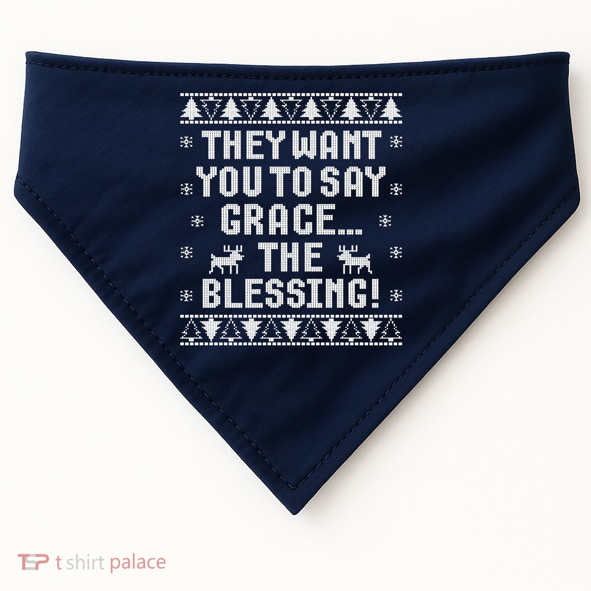 They Want You To Say Grace The Blessing USA-Made Doggie Bandana