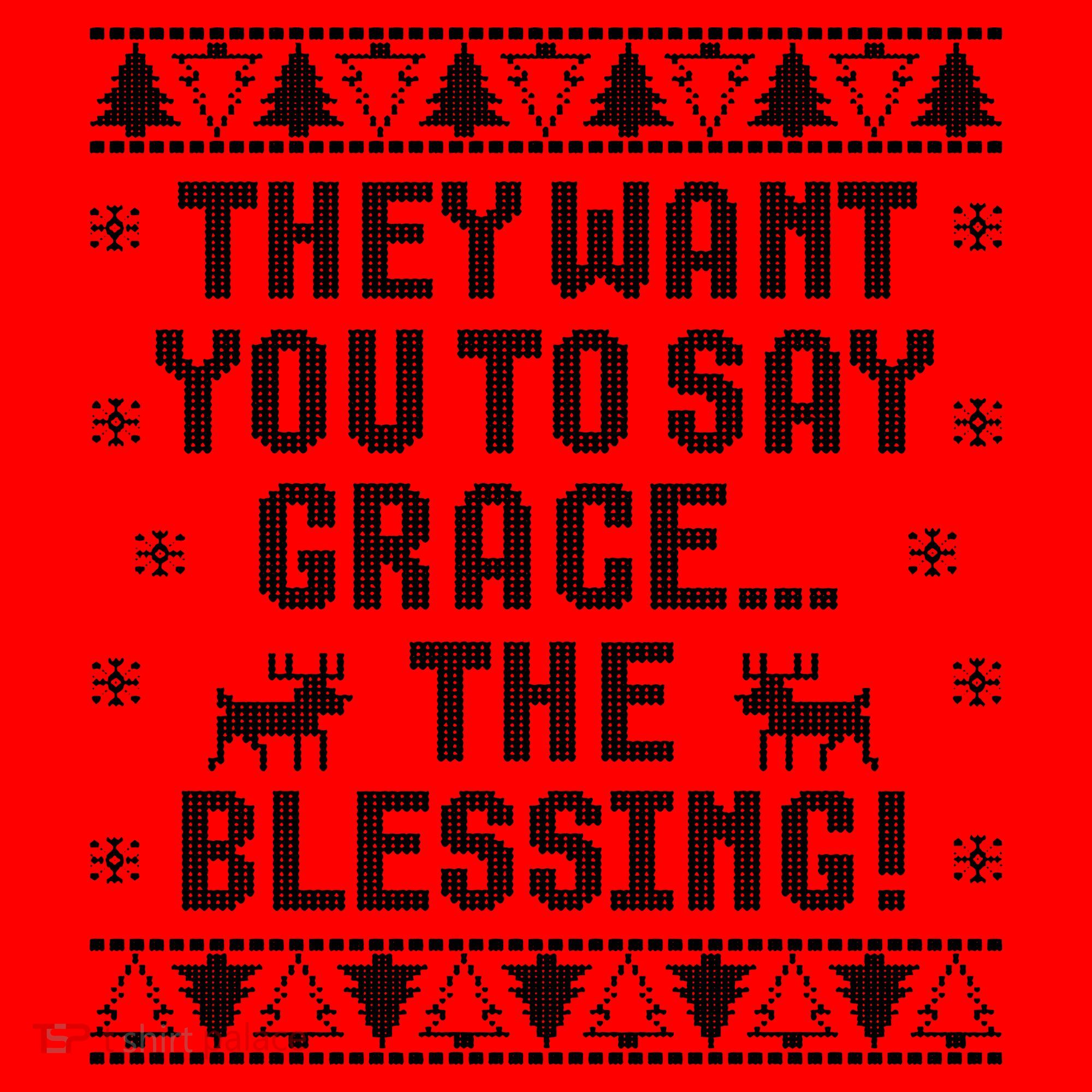 They Want You To Say Grace The Blessing Santa Hat