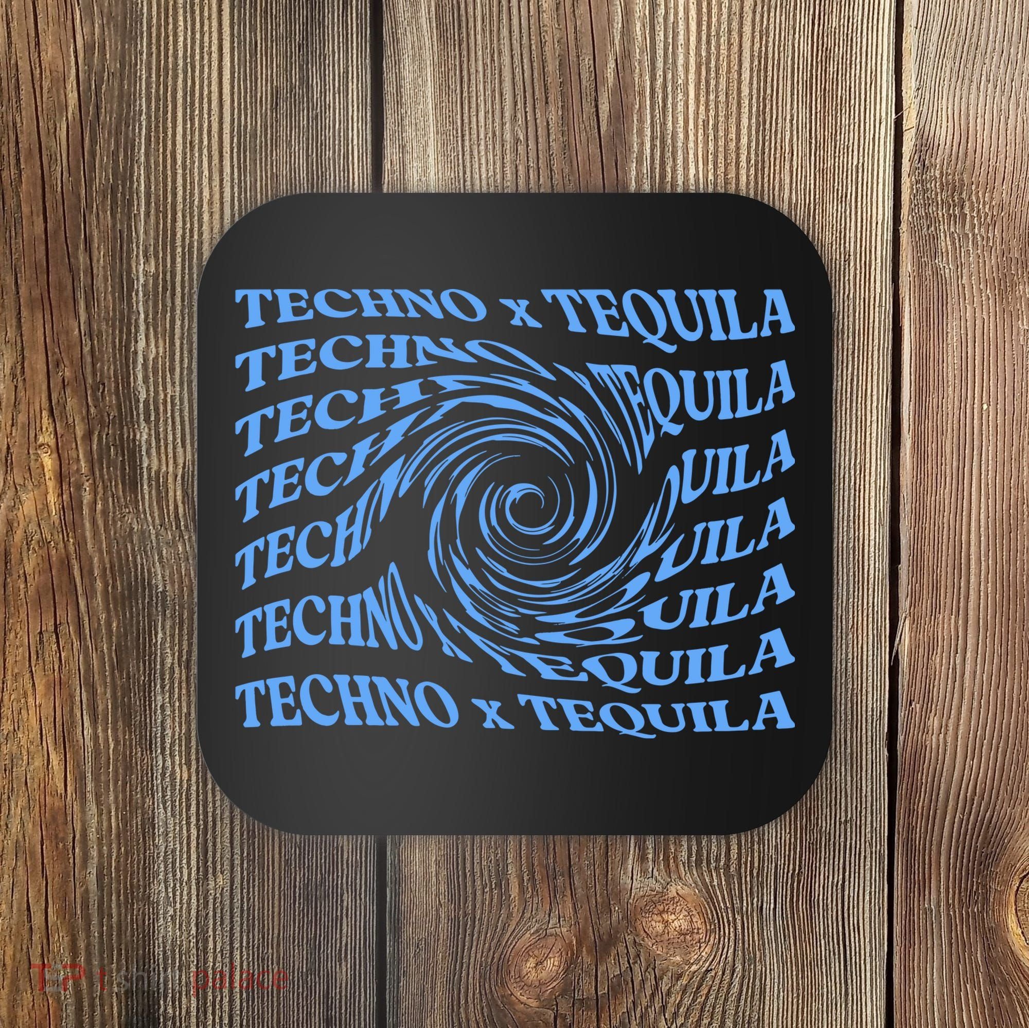 Techno X Tequila Coaster