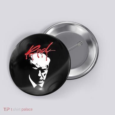 Trump X Whole Lotta Red Limited Button