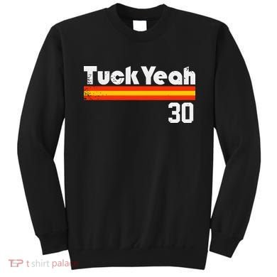 Tuck Yeah 30 Sweatshirt