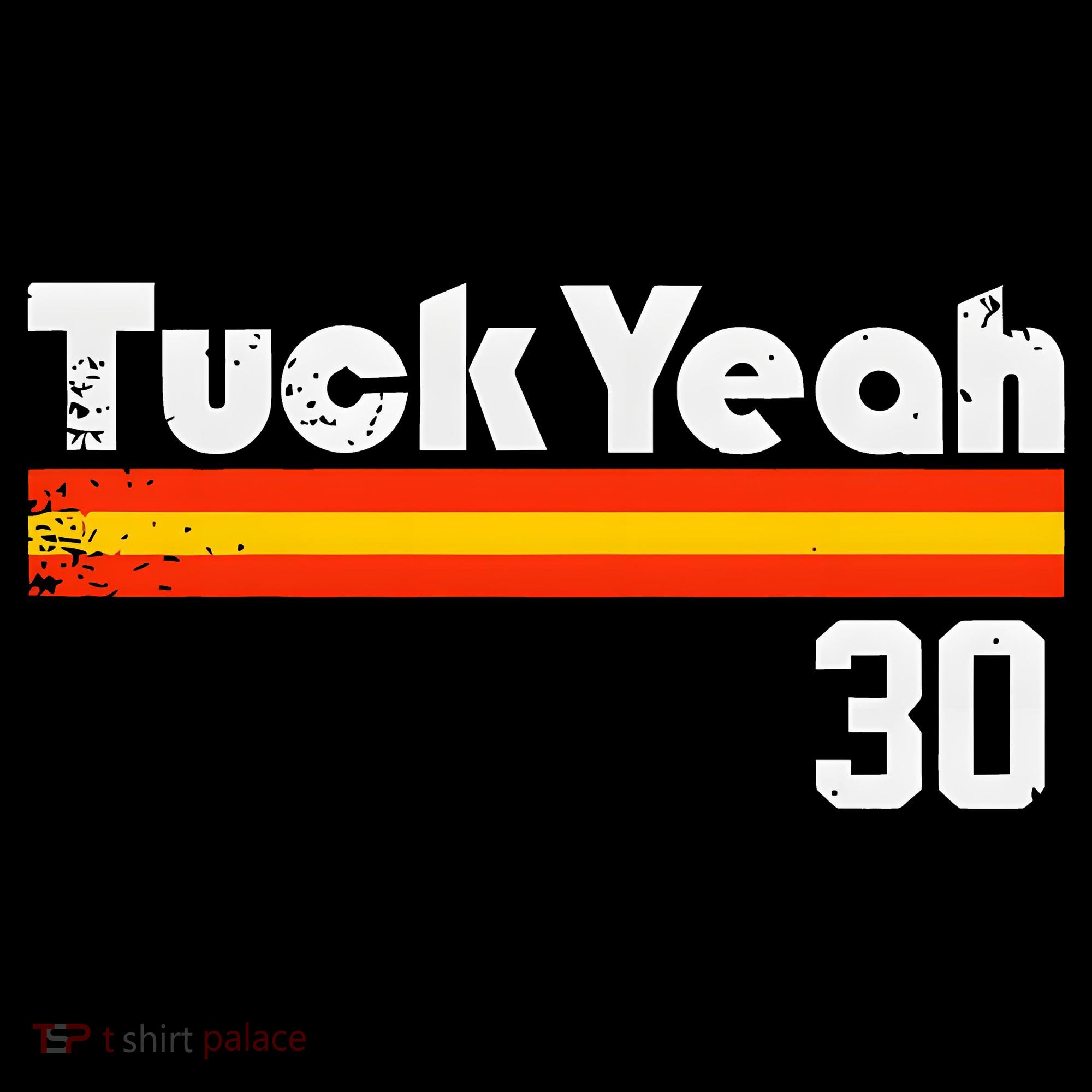 Tuck Yeah 30 Sweatshirt