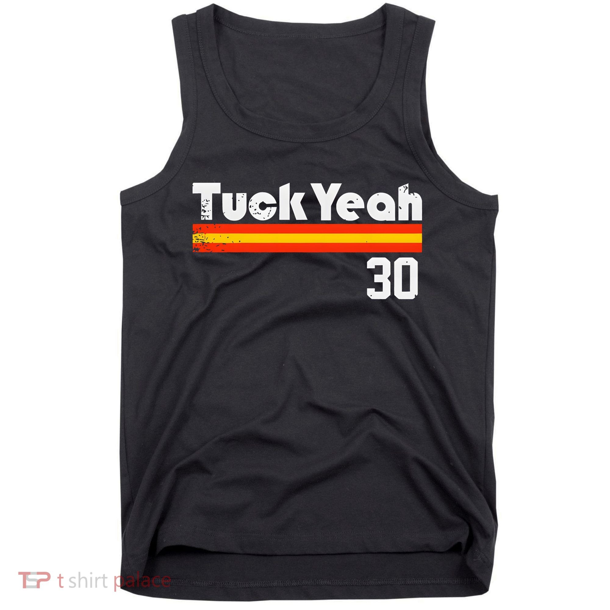 Tuck Yeah 30 Tank Top