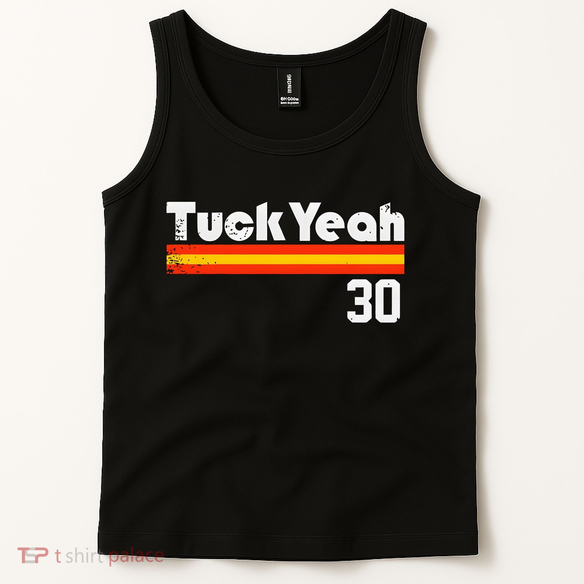 Tuck Yeah 30 Tank Top