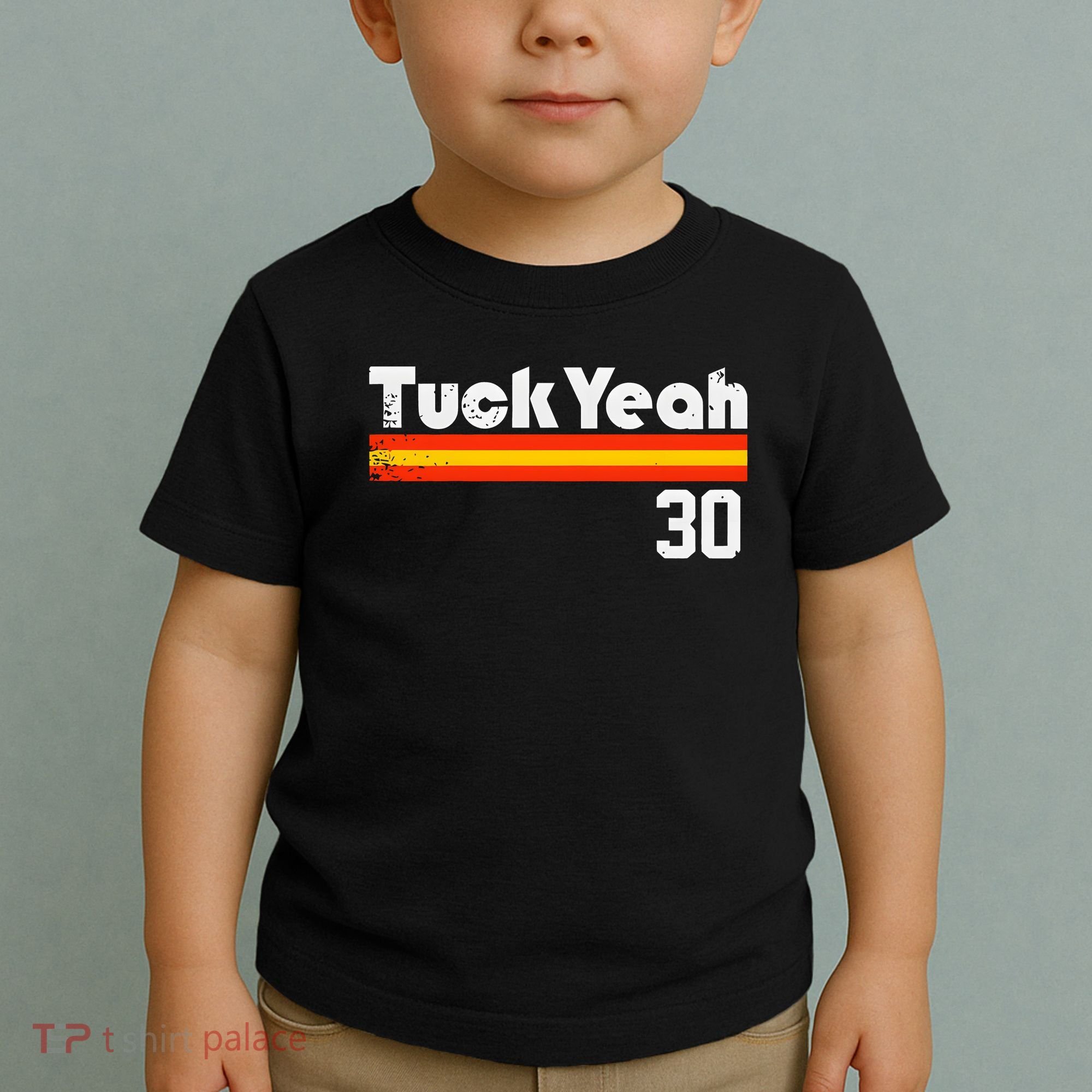 Tuck Yeah 30 Toddler T-Shirt