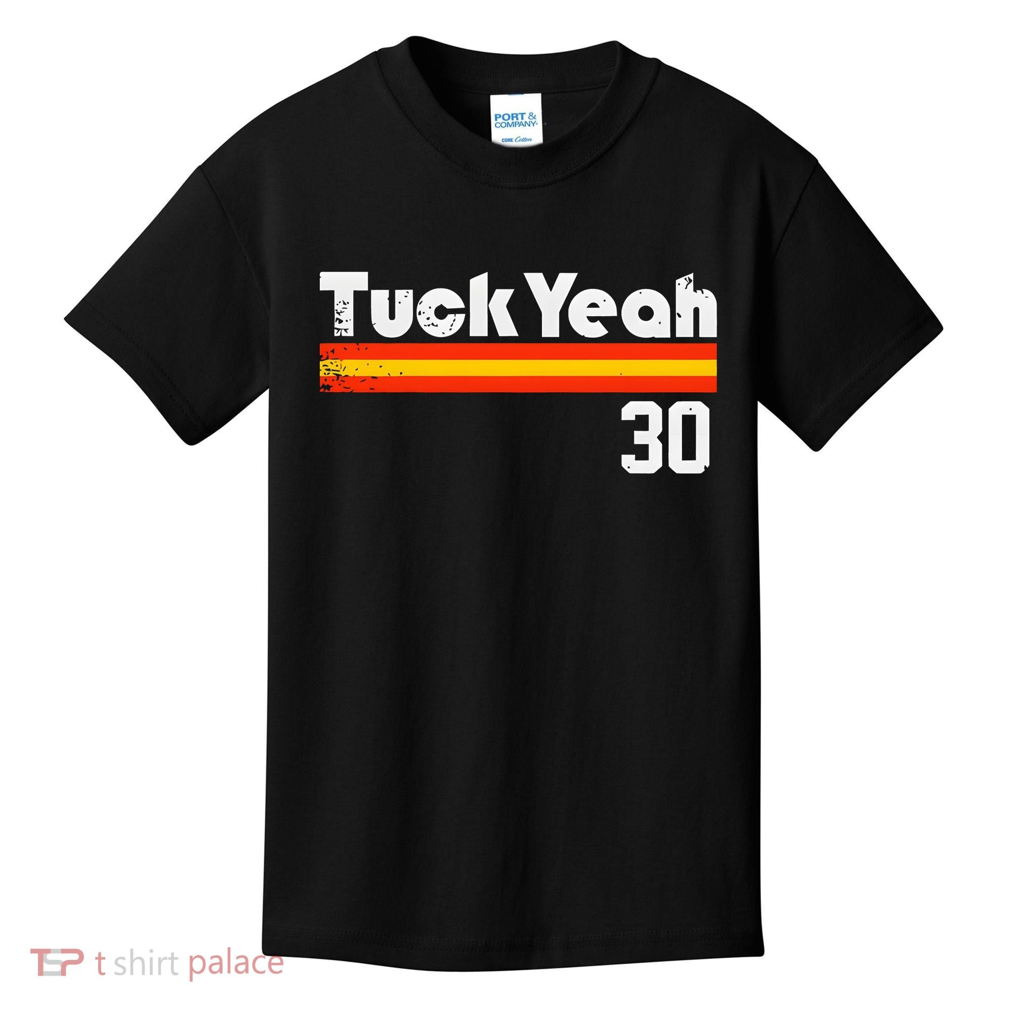 Tuck Yeah 30 Kids T-Shirt