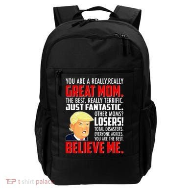 Trump You Are A Really Really Great Mom Backpack