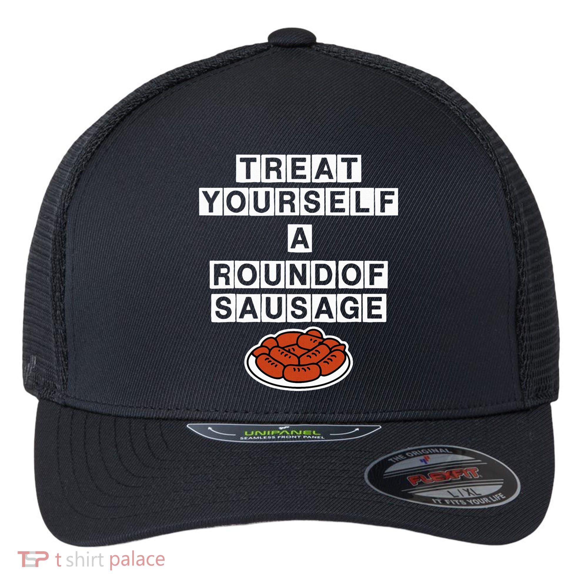 Treat Yourself A Round Of Sausage Flexfit Unipanel Trucker Cap