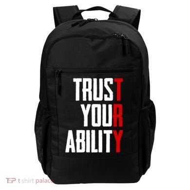 Trust Your Ability Try Backpack