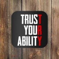 Trust Your Ability Try Coaster thumb 0