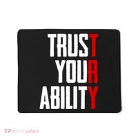 Trust Your Ability Try Mousepad thumb 0