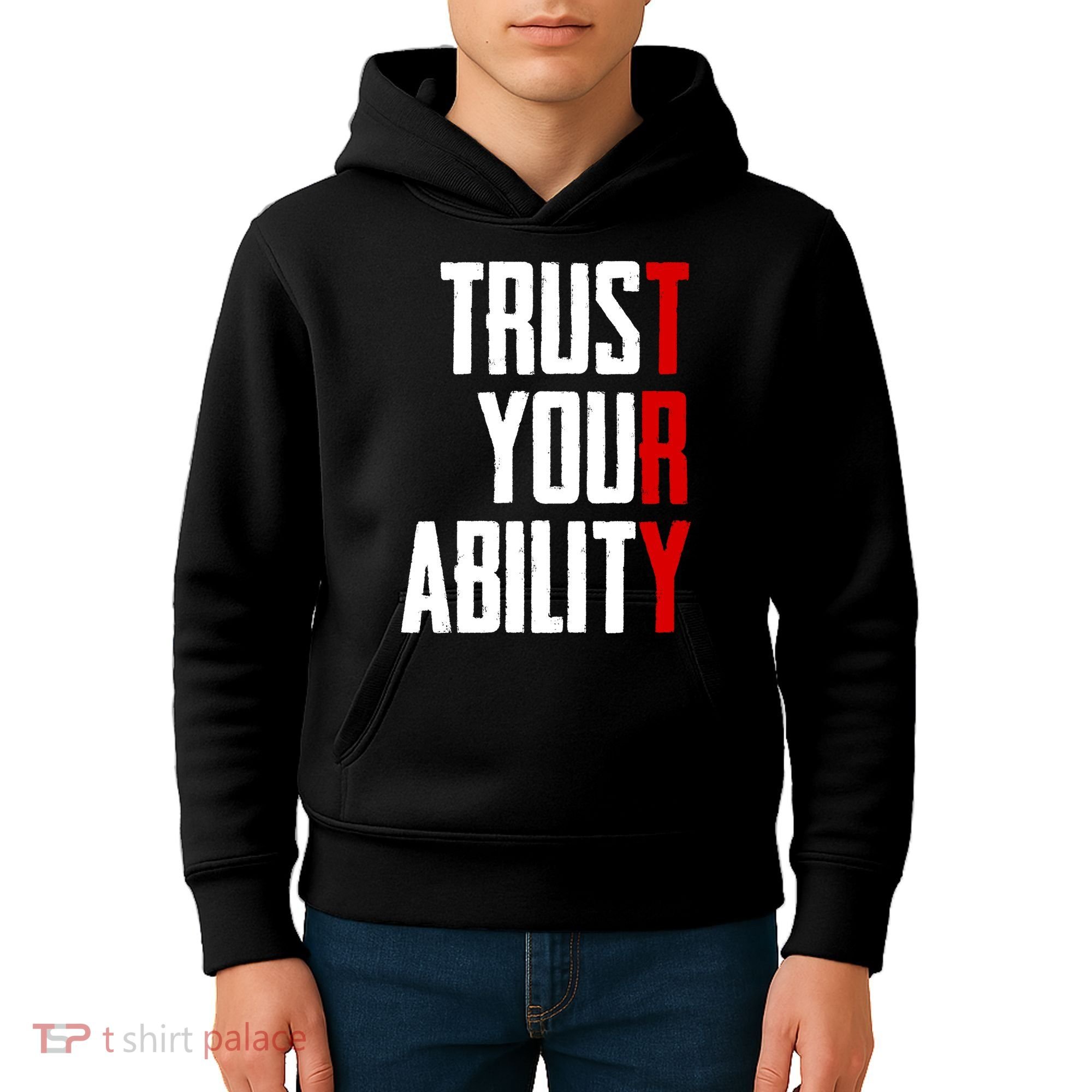 Trust Your Ability Try Kids Hoodie
