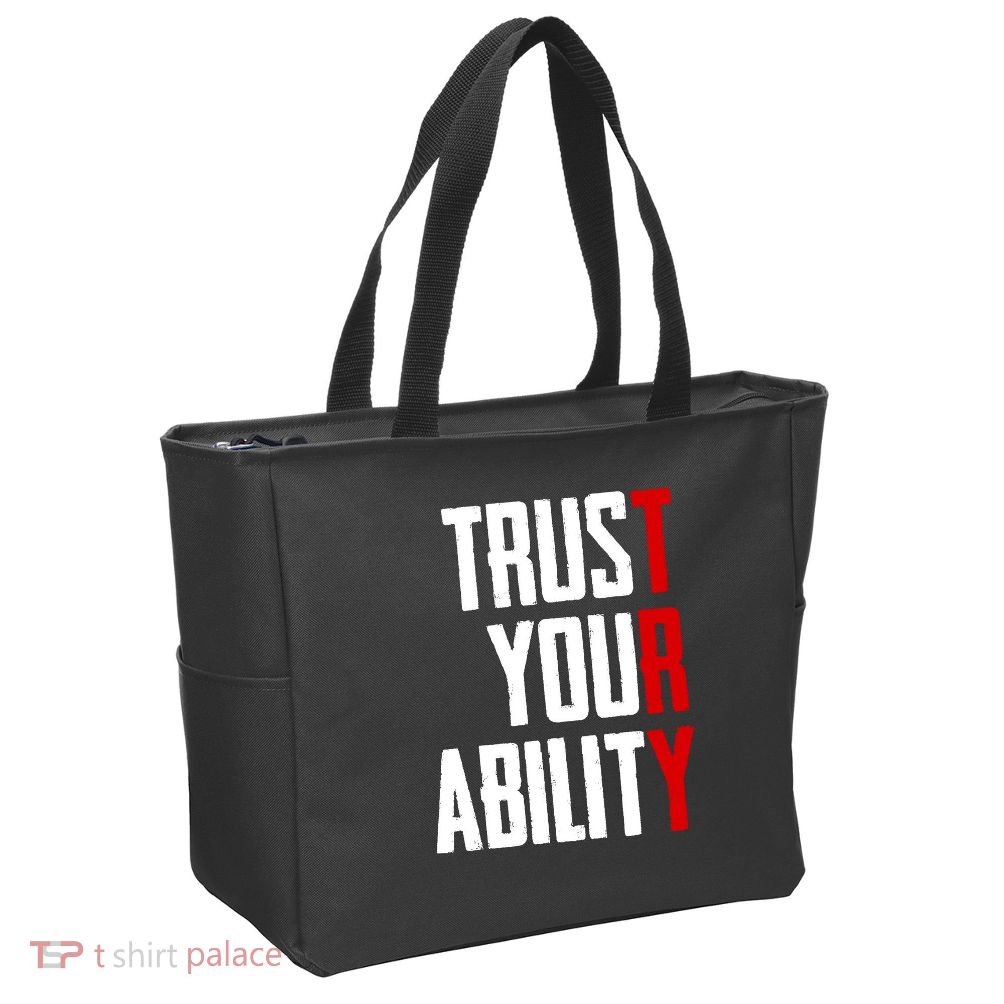 Trust Your Ability Try Tote Bag