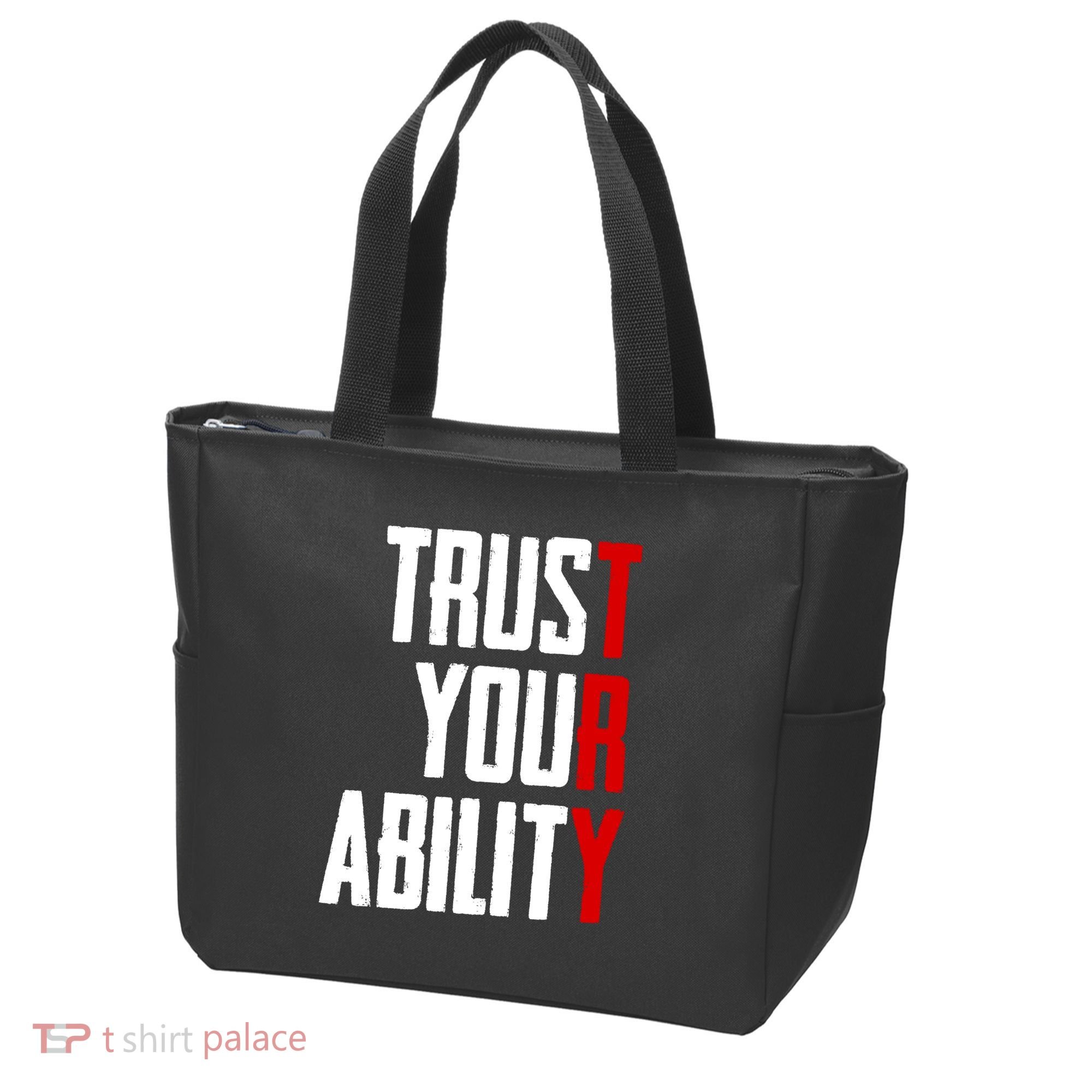Trust Your Ability Try Tote Bag