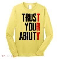 Trust Your Ability Try Long Sleeve Shirt thumb 0