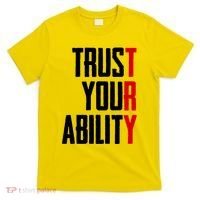 Trust Your Ability Try T-Shirt thumb 0