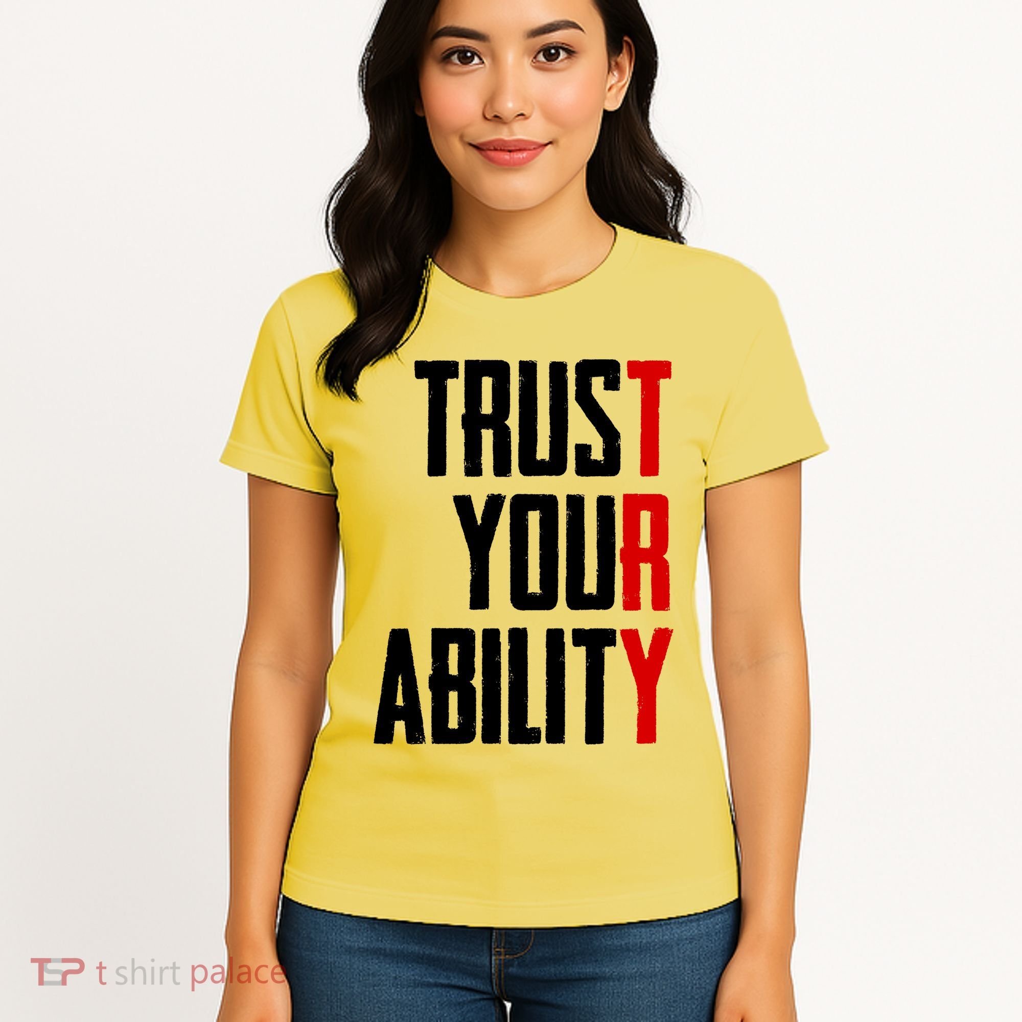 Trust Your Ability Try Women's T-Shirt