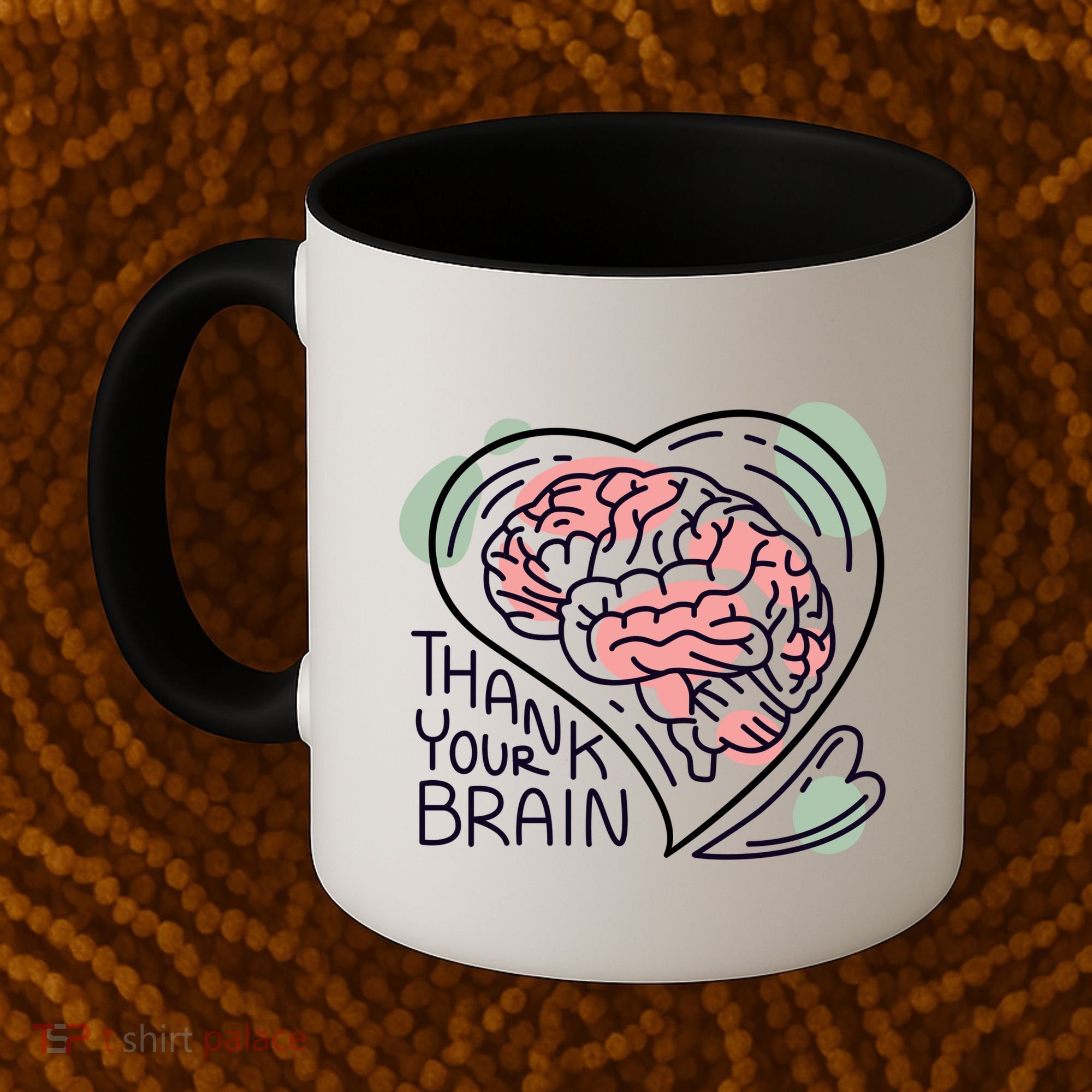 Thank Your Brain Mental Health Coffee Mug