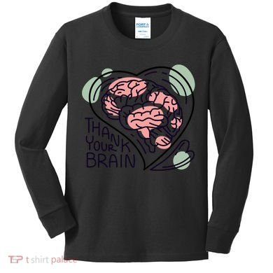 Thank Your Brain Mental Health Kids Long Sleeve Shirt